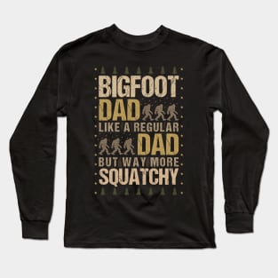 Bigfoot Dad Long Sleeve T-Shirt